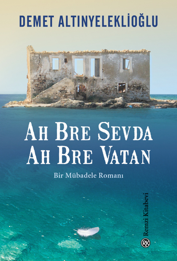 Ah Bre Sevda Ah Bre Vatan PDF - Demet Altınyeleklioğlu 7 Ah Bre Sevda Ah Bre Vatan PDF – Demet Altınyeleklioğlu