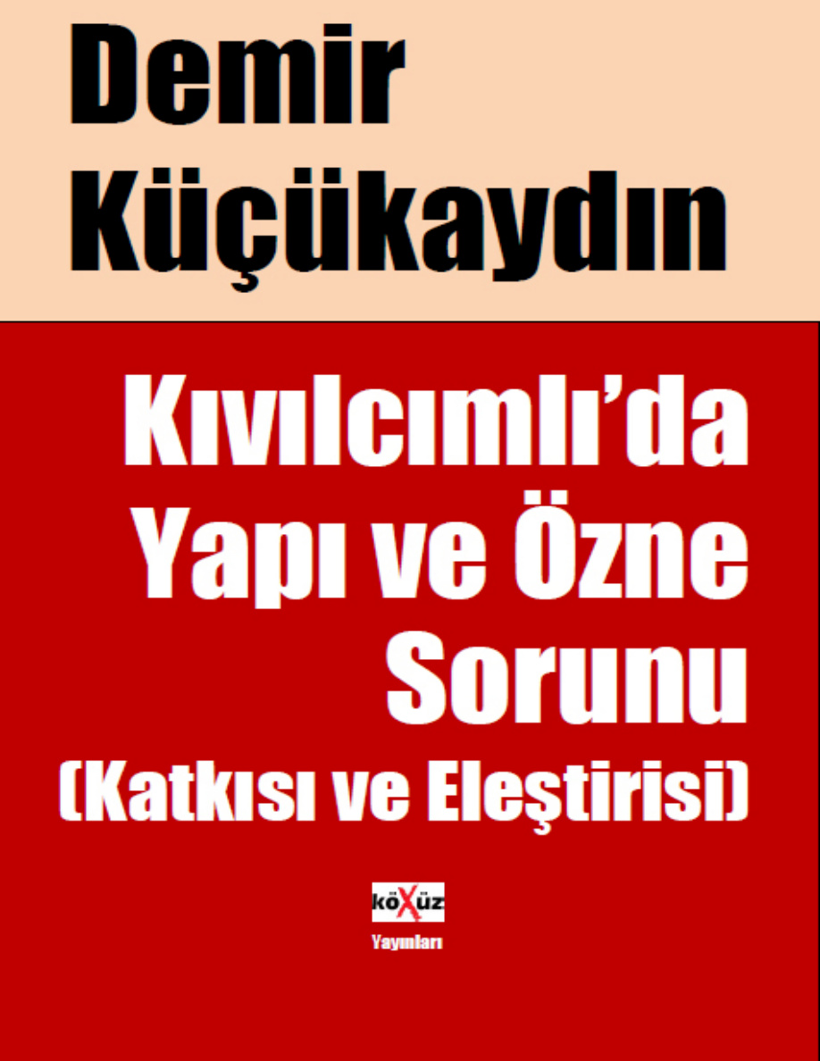 Kıvılcımlı’da Yapı ve Özne Sorunu PDF – Demir Küçükaydın