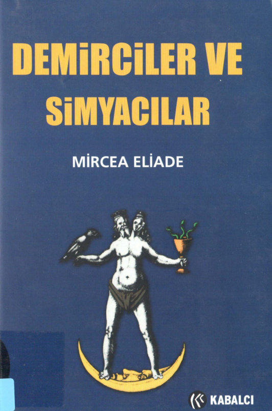 Demirciler ve Simyacılar PDF – Mircea Eliade