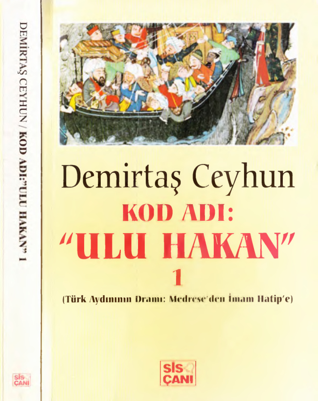 Kod Adı Ulu Hakan 1: Türk Aydınmın Dramı PDF – Demirtaş Ceyhun