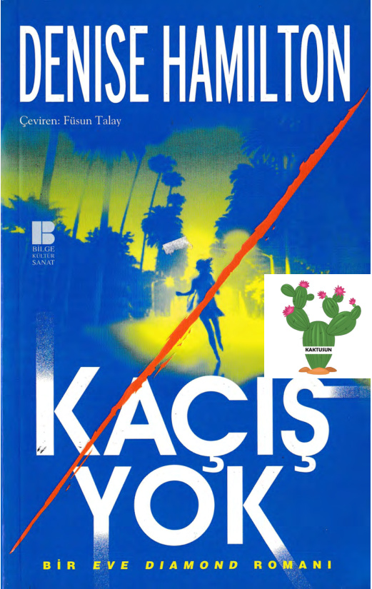 Kaçış Yok (Eve Diamond Mystery 04) PDF – Denise Hamilton