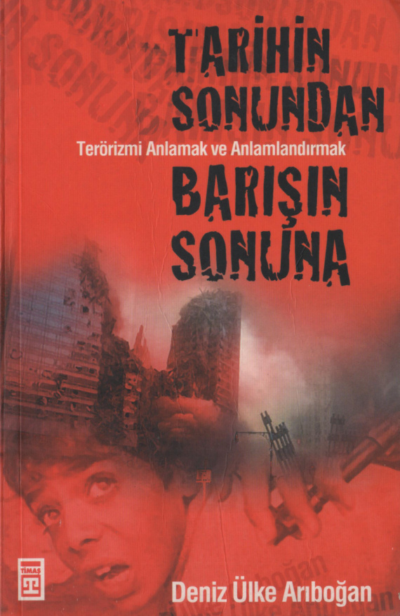 Tarihin Sonundan Barışın Sonuna PDF – Deniz Ülke Arıboğan