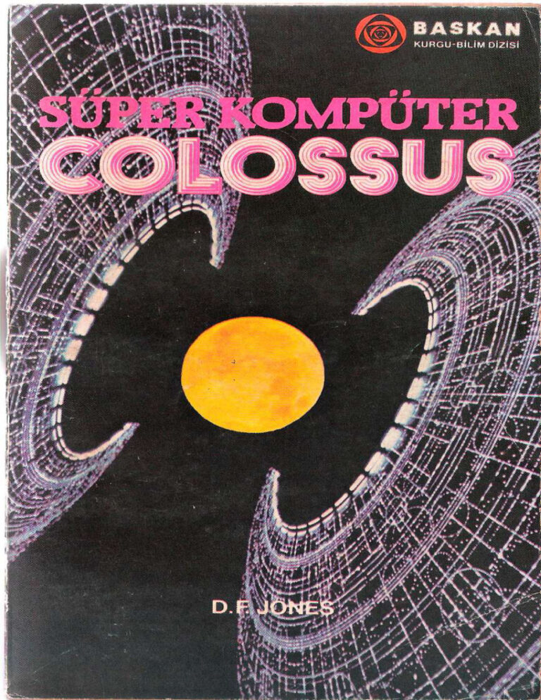 Dennis Feltham Jones Süper Kompüter Colossus Kitap Kapağı