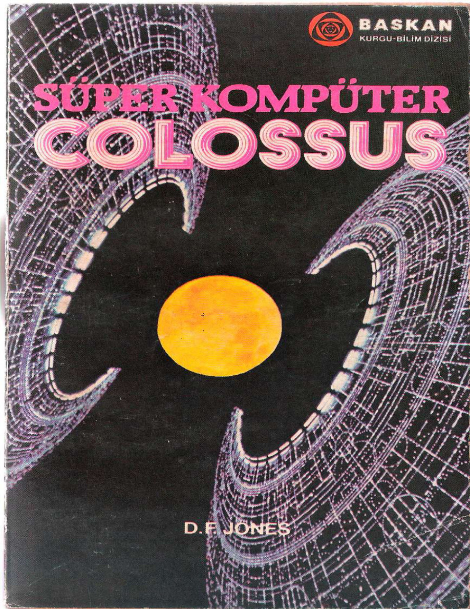 Süper Kompüter: Colossus PDF – Dennis Feltham Jones