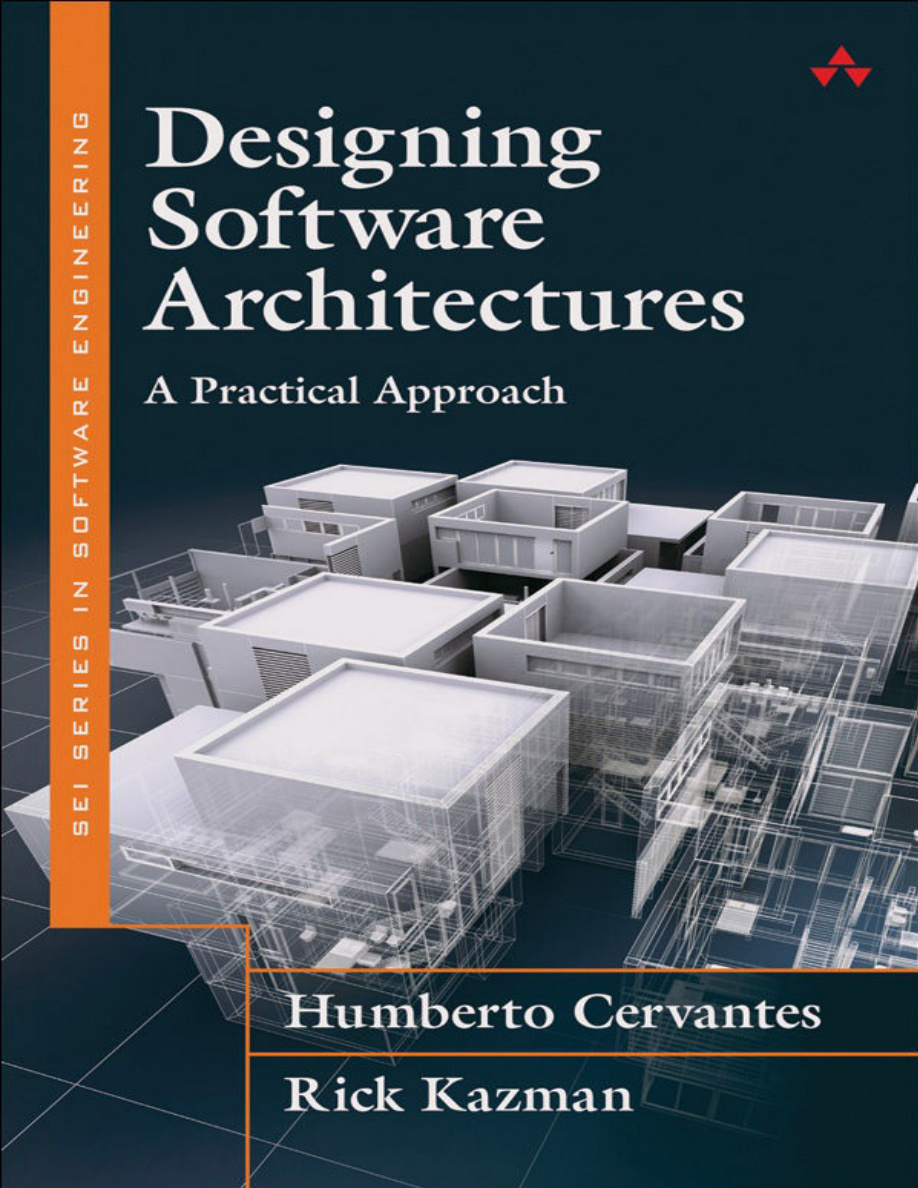 Designing Software Architectures: A Practical Approach PDF – Humberto Cervantes, Rick Kazman