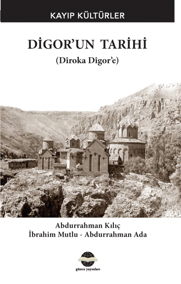 Digor’un Tarihi PDF – Kolektif / Günce Yayınları