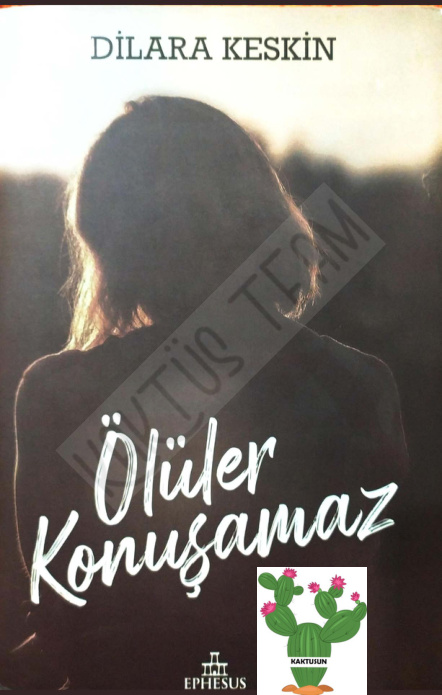 Ölüler Konuşamaz PDF – Dilara Keskin