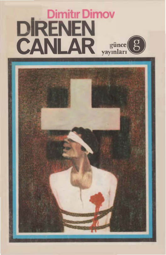 Direnen Canlar PDF - Dimitır Dimov 6 Direnen Canlar PDF – Dimitır Dimov