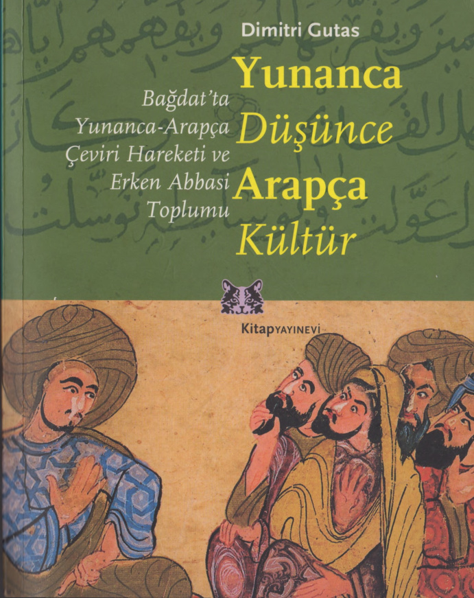 Yunanca Düşünce Arapça Kültür (Alternatif Kayıt) PDF – Dimitri Gutas