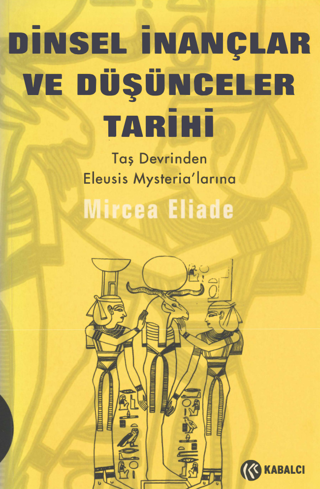 Dinsel İnançlar ve Düşünceler Tarihi – Cilt 1 PDF – Mircea Eliade