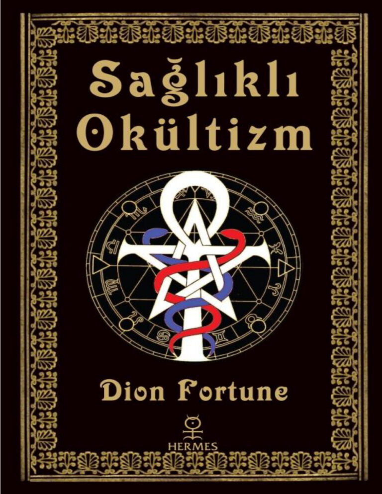 Dion Fortune Sağlıklı Okültizm Kitap Kapağı
