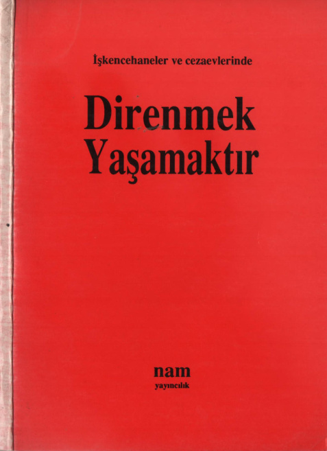 Direnmek Yaşamaktır (Nam~1993) PDF – Kolektif / Belge