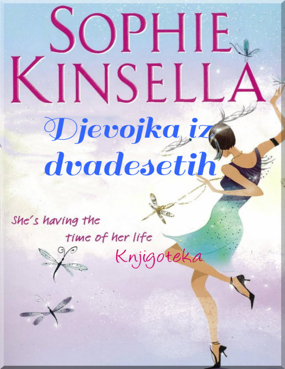 Djevojka iz dvadesetih Croatian Edition Kinsella Sophie Kitap Kapağı