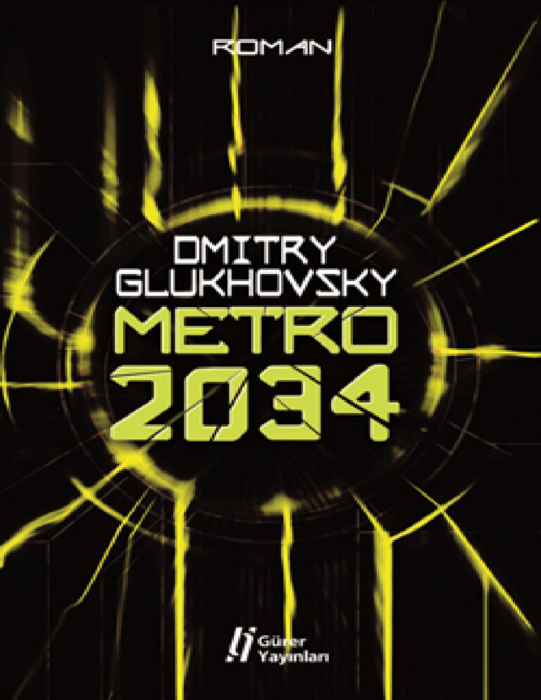 Dmitry Glukhovsky Metro #2 Metro 2034 Kitap Kapağı