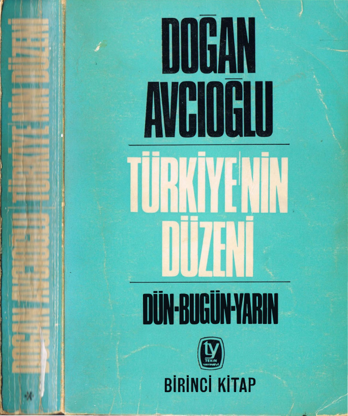 Türkiye’nin Düzeni (Cilt 1) PDF – Doğan Avcıoğlu