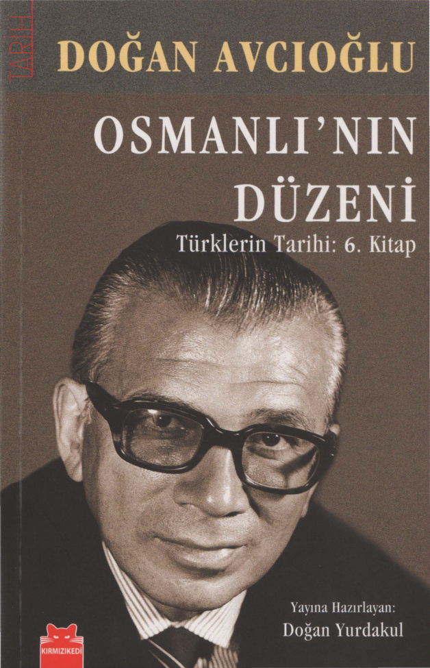 Türklerin Tarihi 6: Osmanlı’nın Düzeni PDF – Doğan Avcıoğlu