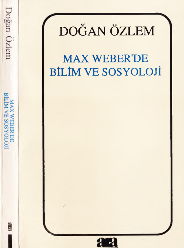 Max Weber’de Bilim ve Sosyoloji PDF – Doğan Özlem