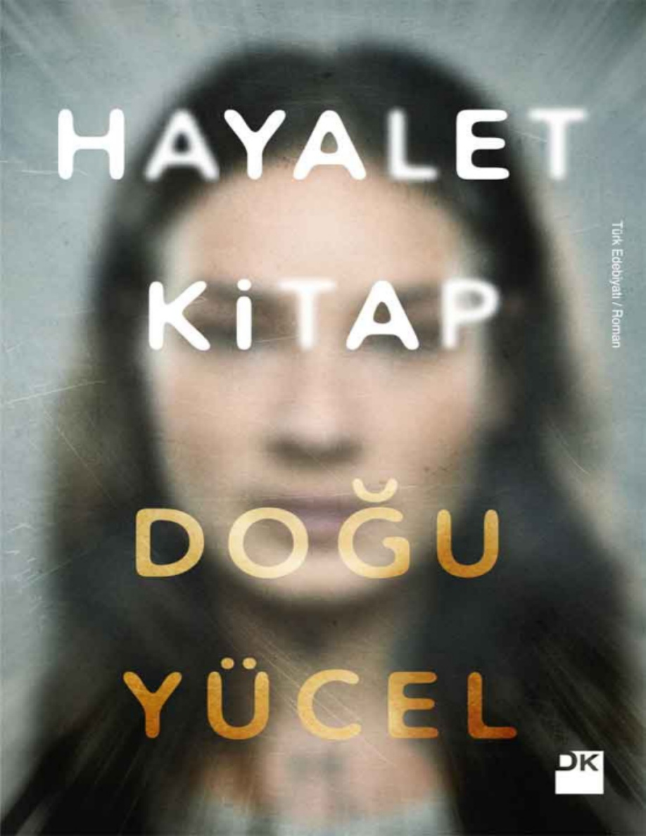Hayalet Kitap PDF - Doğu Yücel 10 Hayalet Kitap PDF – Doğu Yücel