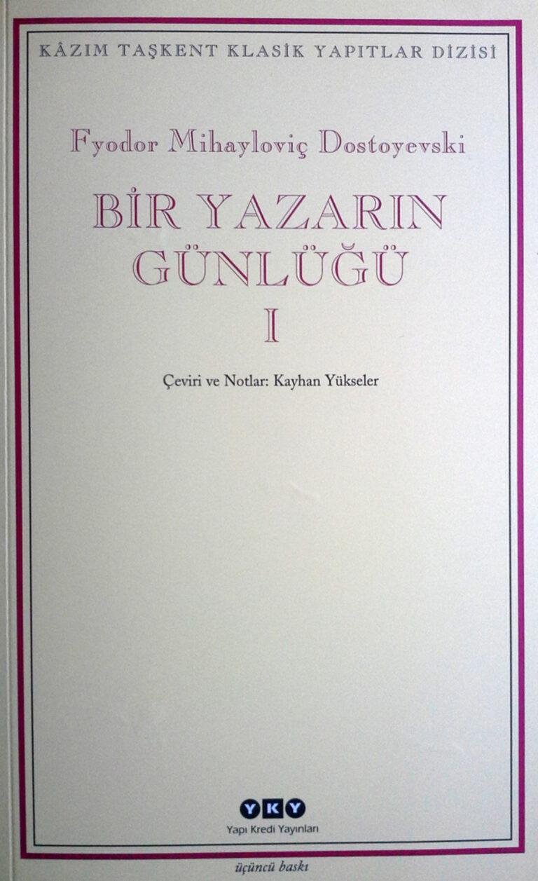 Dostoyevski Bir Yazarın Günlüğü 1 İş Bankası Yayınları Kitap Kapağı