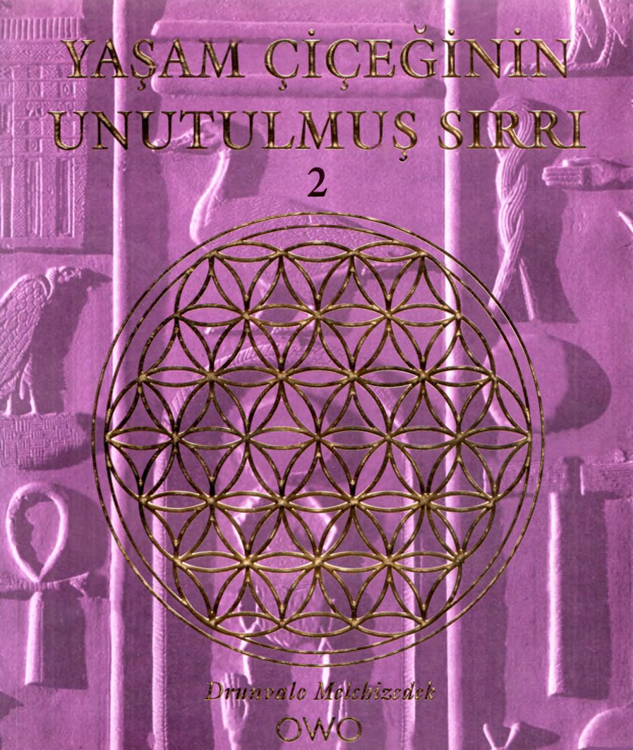 Yaşam Çiçeğinin Unutulmuş Sırrı 2 PDF – Drunvalo Melchizedek