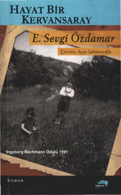 Hayat Bir Kervansaray PDF – E. Sevgi Özdamar