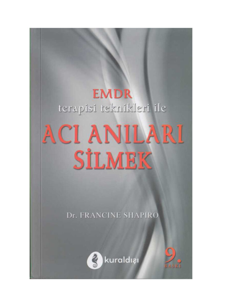 EMDR Acı Anıları Silmek PDF - Francine Shapiro 17 EMDR Acı Anıları Silmek Francine Shapiro Kitap Kapağı