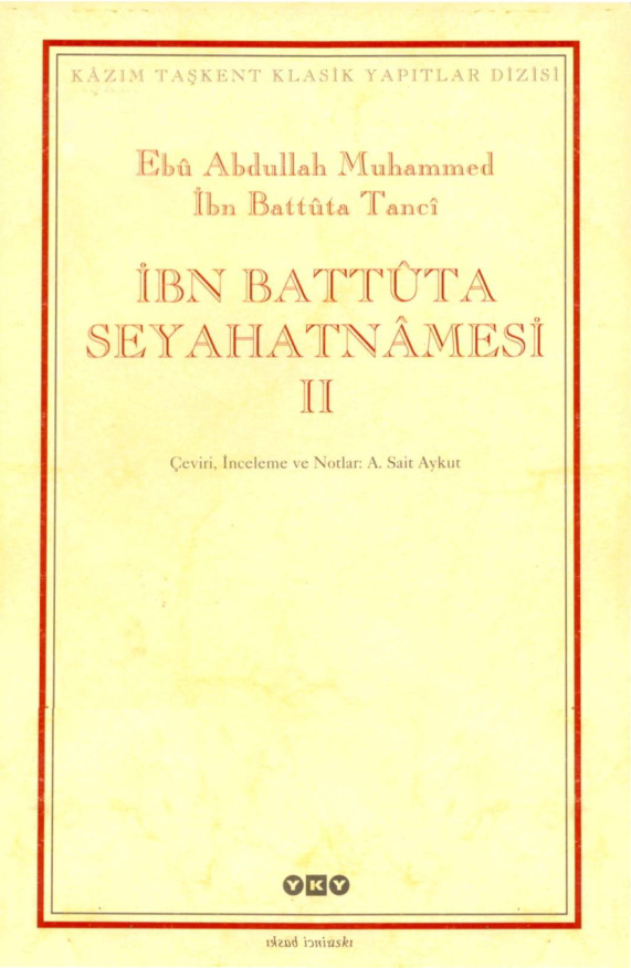 İbni Battuta Seyahatnamesi PDF – Ebu Abdullah Muhammed İbn Battuta Tanci