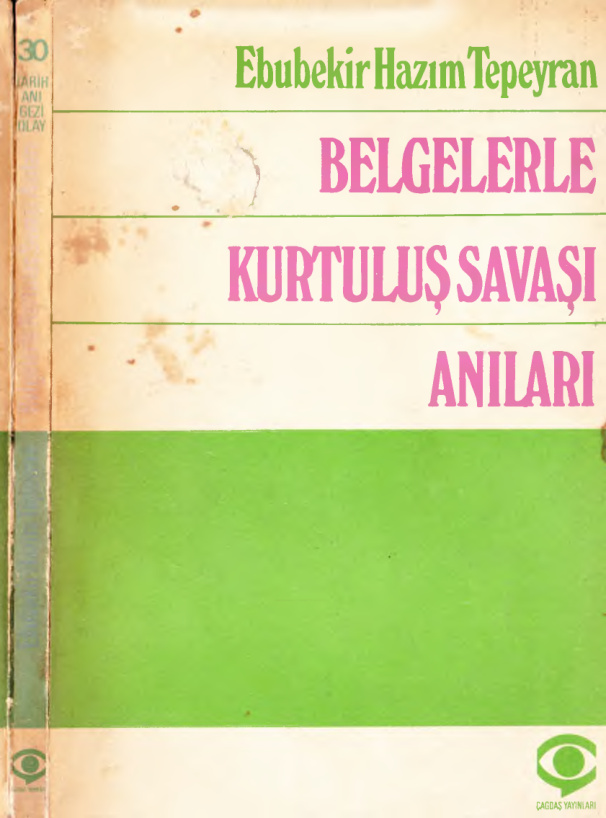 Belgelerle Kurtuluş Savaşı Anıları PDF – Ebubekir Hazım Tepeyran