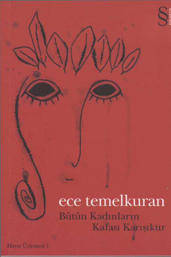 Bütün Kadınların Kafası Karışıktır PDF – Ece Temelkuran