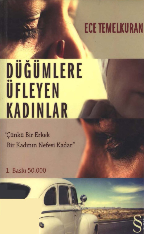 Düğümlere Üfleyen Kadınlar PDF - Ece Temelkuran 6 Düğümlere Üfleyen Kadınlar PDF – Ece Temelkuran