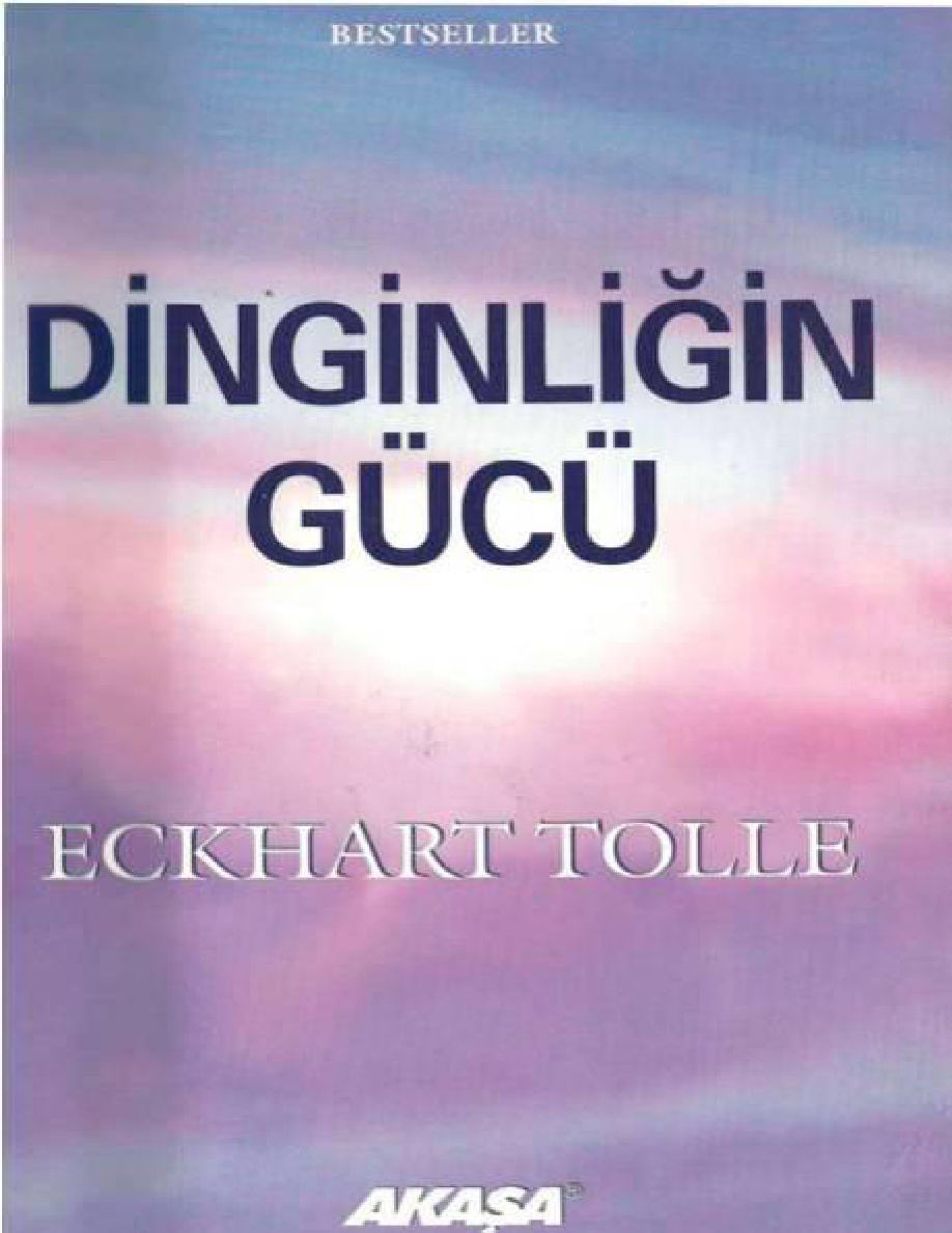 Dinginliğin Gücü PDF – Eckhart Tolle