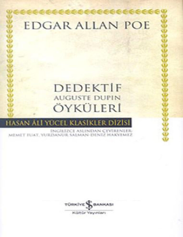 Dedektif Auguste Dupin Öyküleri PDF - Edgar Allan Poe 10 Edgar Allan Poe Dedektif Auguste Dupin Öyküleri Kitap Kapağı