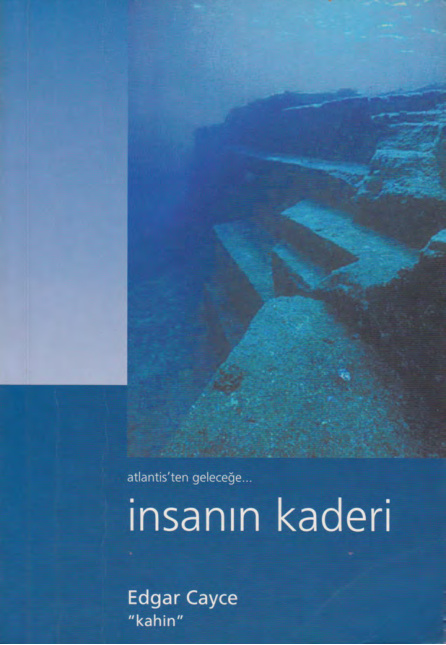 Atlantis’ten Geleceğe İnsanın Kaderi PDF – Edgar Cayce