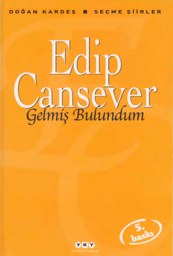 Gelmiş Bulundum (YKY) PDF – Edip Cansever