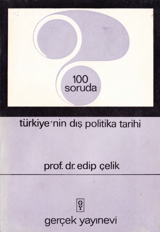 100 Soruda Türkiyenin Dış Politika Tarihi PDF – Edip Çelik
