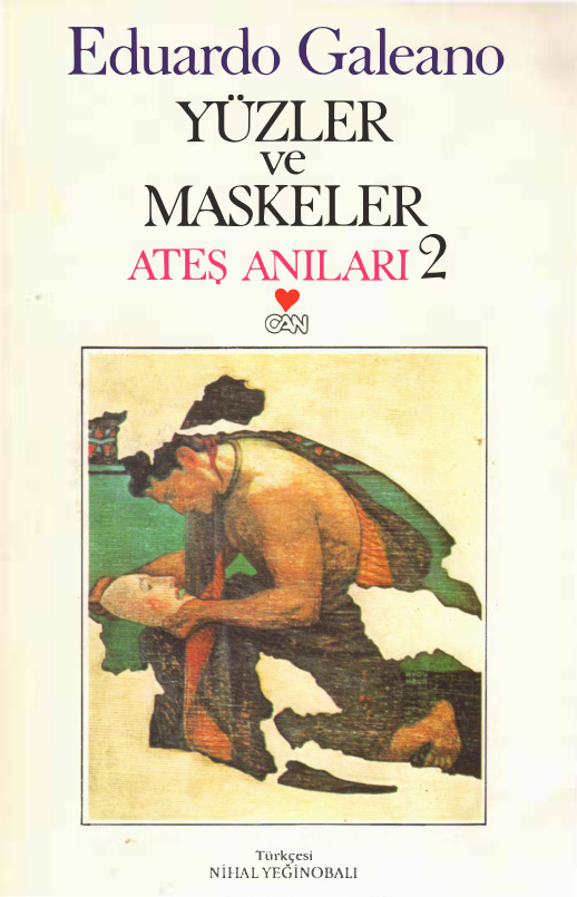 Ateş Anıları 2 Yüzler ve Maskeler (Can) PDF – Eduardo Galeano
