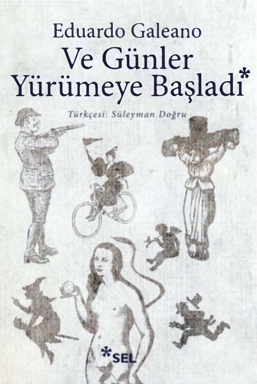 Ve Günler Yürümeye Başladı PDF – Eduardo Galeano