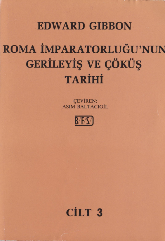 Roma İmparatorluğu’nun Gerileyiş ve Çöküş Tarihi Cilt 3 PDF – Edward Gibbon