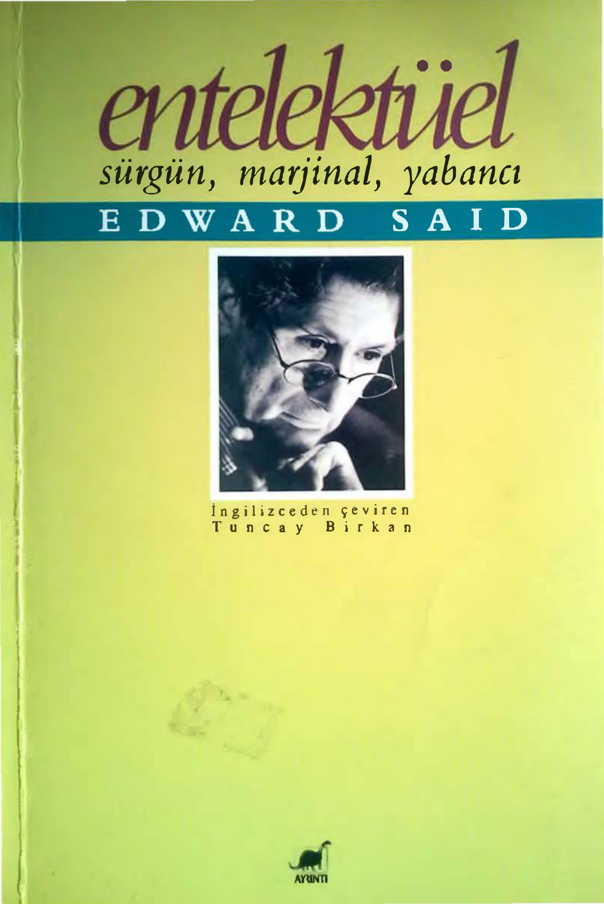 Entelektüel Sürgün Marjinal Yabancı PDF – Edward W. Said