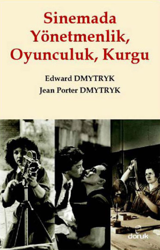 Sinemada Yönetmenlik Oyunculuk Kurgu PDF – Edward Dmytryk-Jean Porter Dmytryk