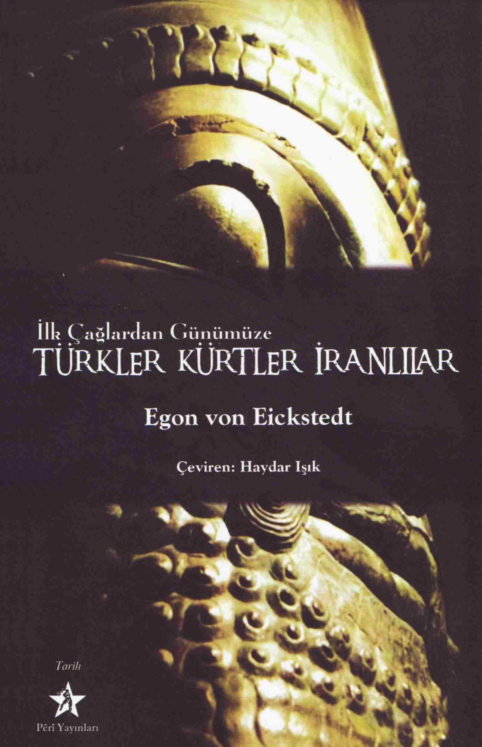 İlk Çağlardan Günümüze Türkler Kürtler İranlılar PDF – Egon von Eickstedt