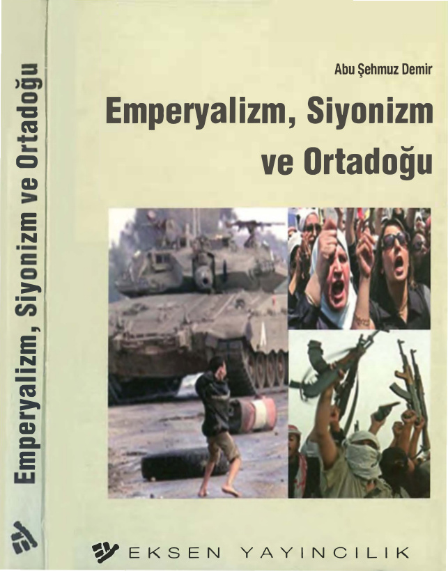 Emperyalizm, Siyonizm ve Ortadoğu PDF – Abu Şehmuz Demir