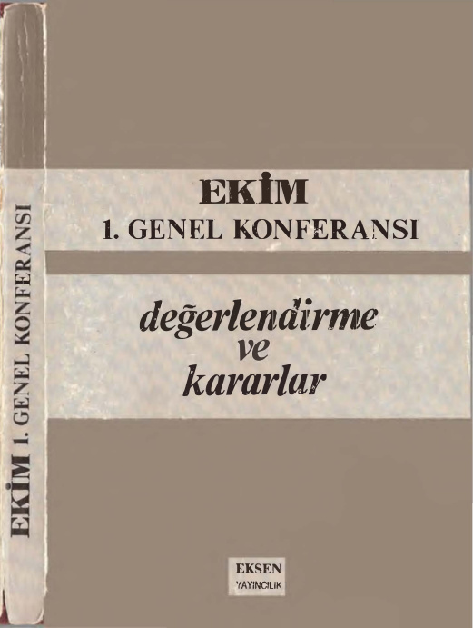 Ekim 1. Genel Konferansı Değerlendirme ve Kararlar PDF – Eksen
