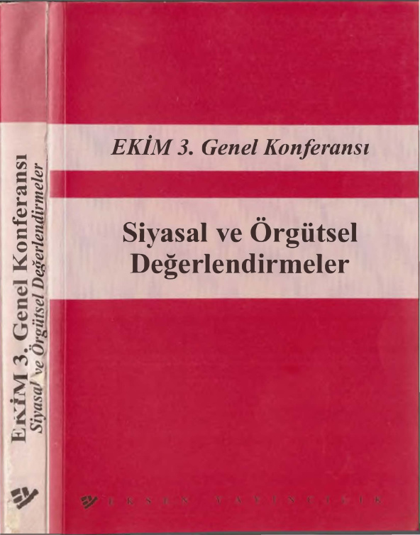 Ekim 3. Genel Konferansı Siyasal ve Örgütsel Değerlendirmeler PDF – Eksen