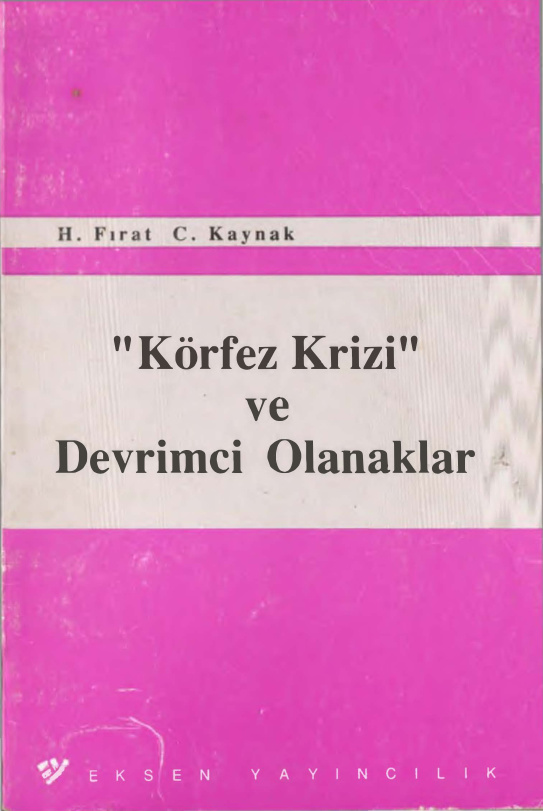 Körfez Krizi ve Devrimci Olanaklar PDF – H. Fırat – C. Kaynak