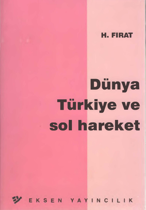 Dünya Türkiye ve Sol Hareket PDF – H. Fırat
