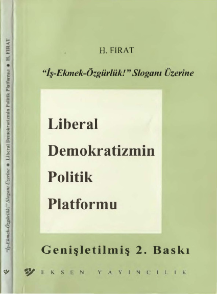 Liberal Demokratizmin Politik Platformu İş-ekmek-Özgürlük! Sloganı Üzerine PDF – H. Fırat