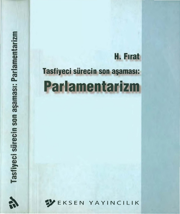 Tasfiyeci Sürecin Son Aşaması Parlamenterizm PDF – H. Fırat