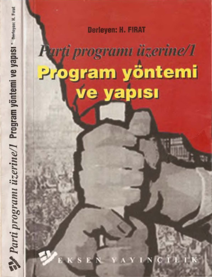 Parti Programı Üzerine 1 Program Yöntemi ve Yapısı PDF – Derleyen: H. Fırat