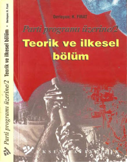 Parti Programı Üzerine 2 Teorik ve İlkesel Bölüm PDF – Derleyen: H. Fırat